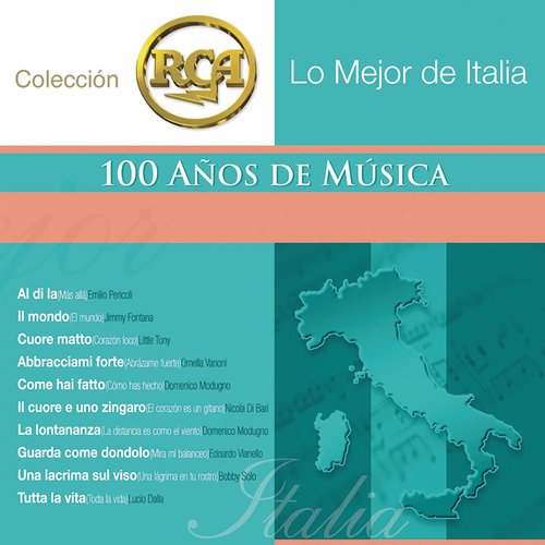 RCA 100 Años De Musica - Segunda Parte - Lo Mejor De Italia