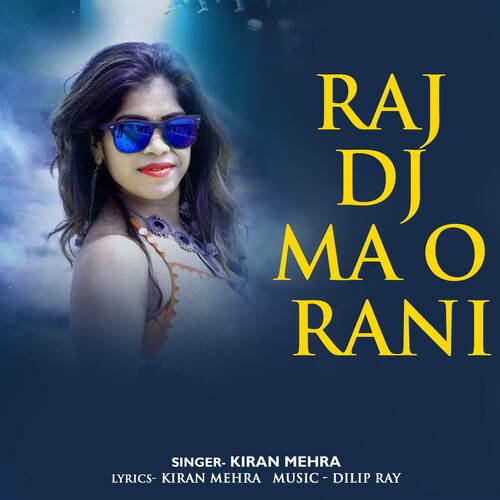 Raj Dj Ma O Rani