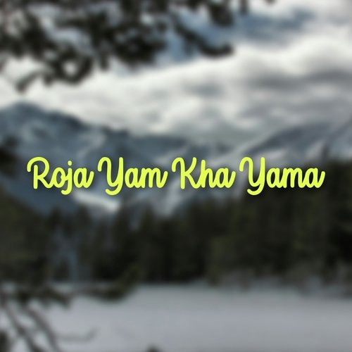 Roja Yama Kha Yama