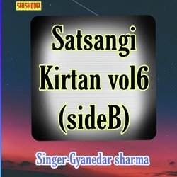 Satsangi kirtan vol 6 side B