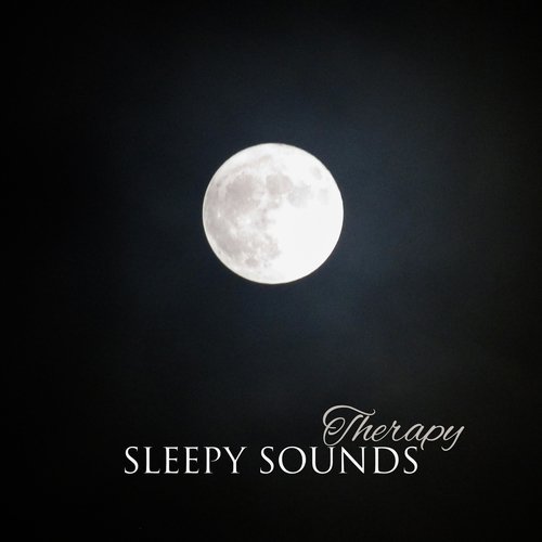 Sleepy Sounds Therapy – Relaxing Music Therapy for Sleep, Cure Insomnia, Restless Sleep, Relief Stress, Deep Sleep