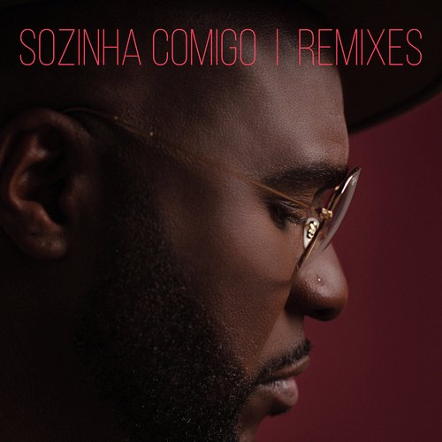 Sozinha Comigo (Remixes)_poster_image