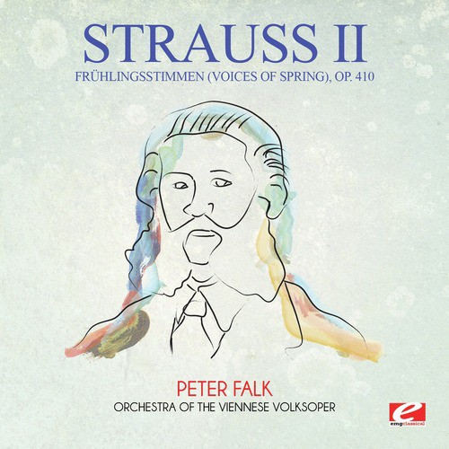 Strauss: Frühlingsstimmen (Voices of Spring), Op. 410 (Digitally Remastered)