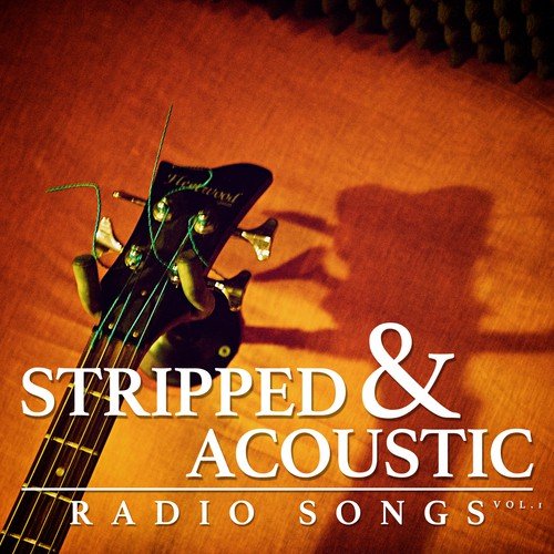 Stripped & Acoustic Radio Songs, Vol.1