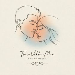 Tenu Vekha Mai