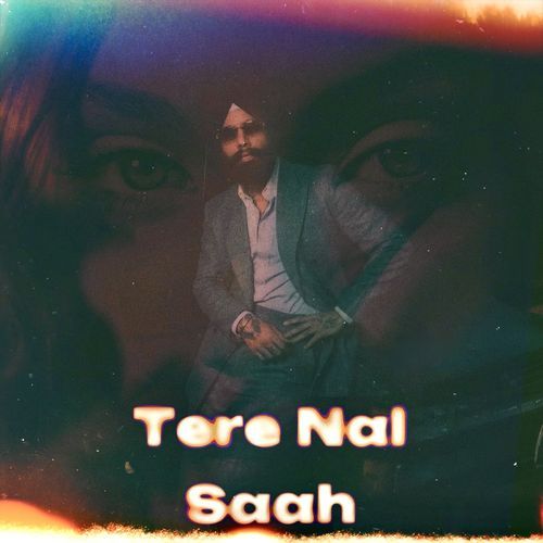 Tere Nal Saah