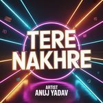 Tere nakhre