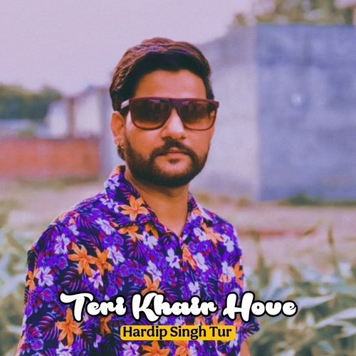 Teri Khair Hove