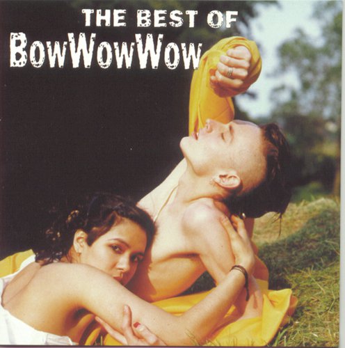 Aphrodisiac Song Download from The Best Of Bow Wow Wow JioSaavn