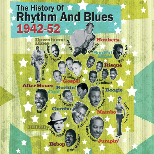 The History of Rhythm & Blues Part Two: 1942-1952, Vol. 1