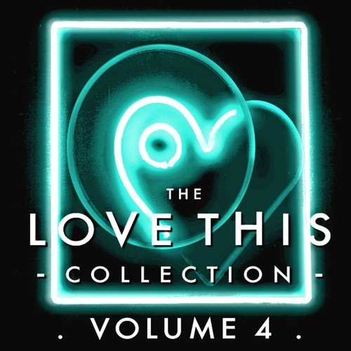 The Love This Collection, Vol.4 (Bonus Tracks)