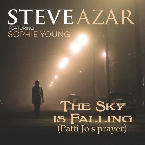 The Sky Is Falling (Patti Jo's Prayer)