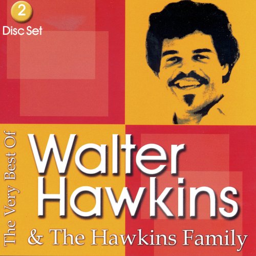 The Vey Best of Walter Hawkins & The Hawkins Family