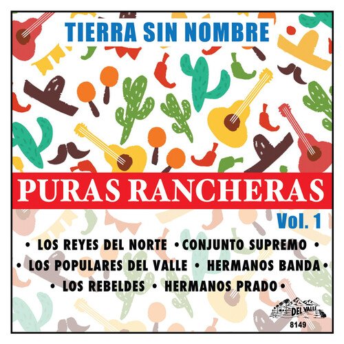 Tierra Sin Nombre, Vol. 1 (Puras Rancheras)