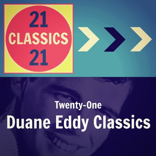 Twenty-One Duane Eddy Classics