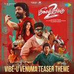 Vibe-U Venuma Teaser Theme (From "Meesaya Murukku 2")