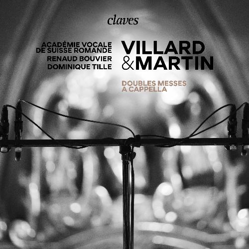 Villard &amp; Martin: Doubles messes a cappella