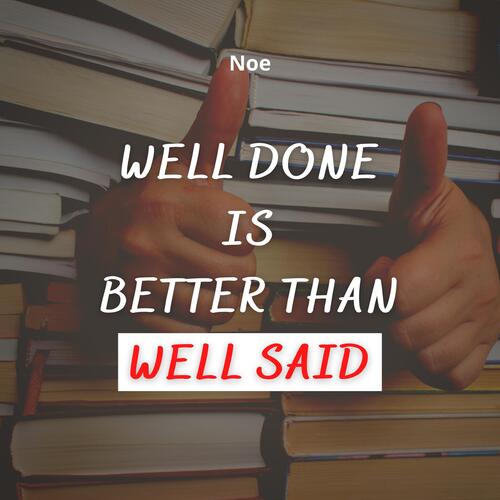 Well Done Is Better Than Well Said_poster_image