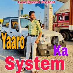 Yaaro Ka System
