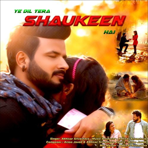 Ye Dil Tera Shaukeen Hai