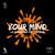 Your Mind