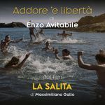 Addore 'e libertà (Dal film La Salita di Massimiliano Gallo)