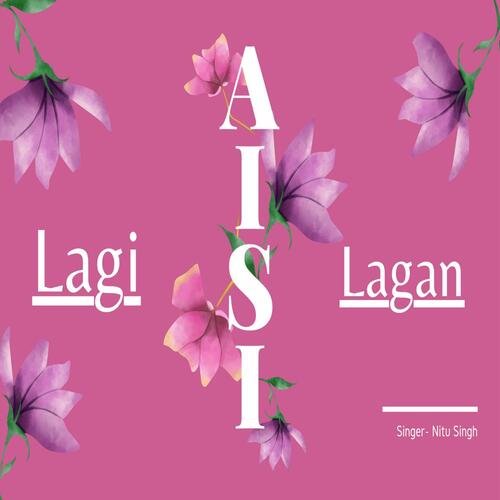 Aisi Lagi Lagan