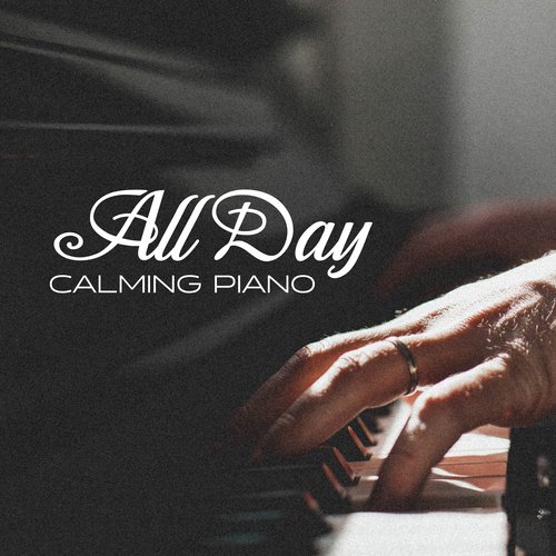 All Day Calming Piano
