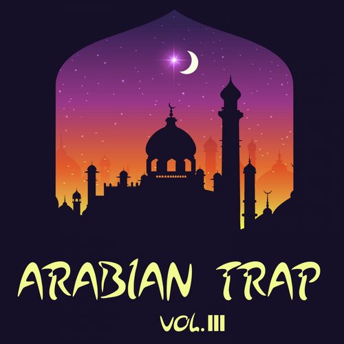 Arabian Trap, Vol. 3