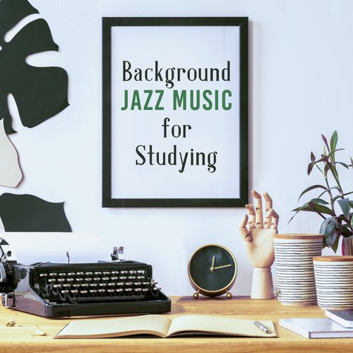 Background Jazz Music for Studying