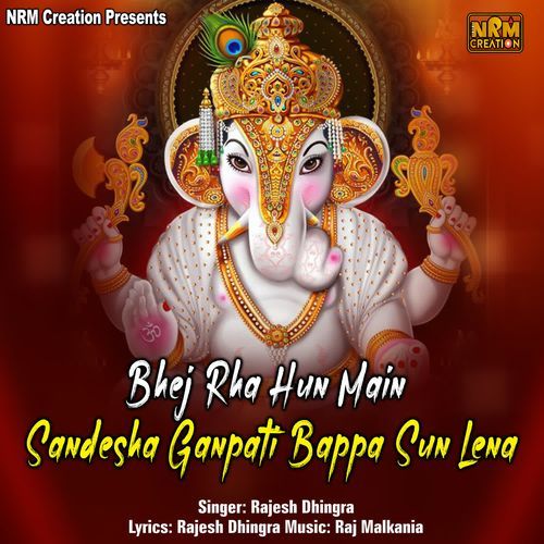 Bhej Rha Hun Main Sandesha Ganpati Bappa Sun Lena