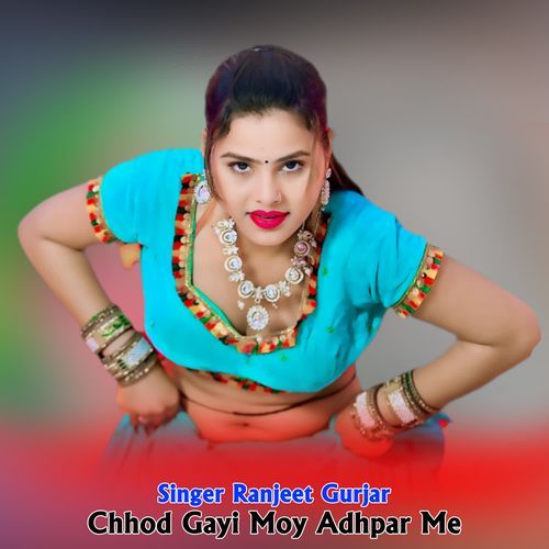 Chhod Gayi Moy Adhpar Me