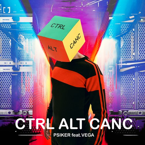 Ctrl Alt Canc (feat. Vega)