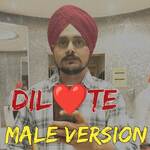 Dil Te Male Version