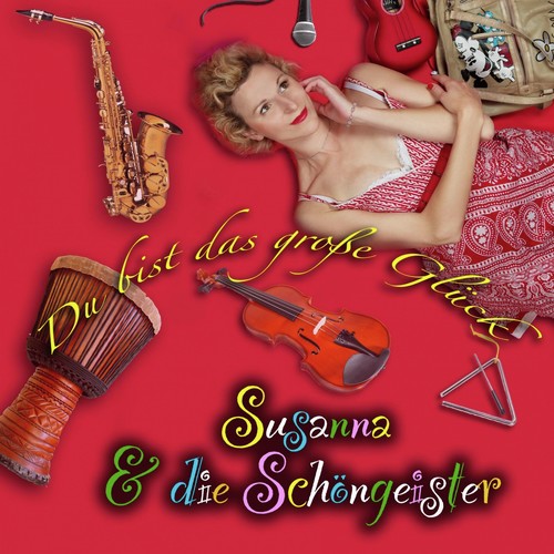 Du bist das große Glück