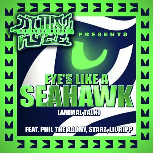 Eyes Like a Seahawk (Animal Talk) [feat. Phil the Agony, Starz & Lil Ripp]