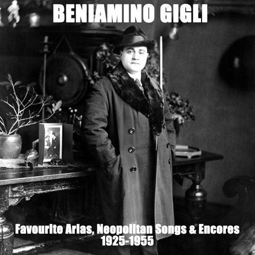 Favourite Arias, Neopolitan Songs & Encores 1925-1955