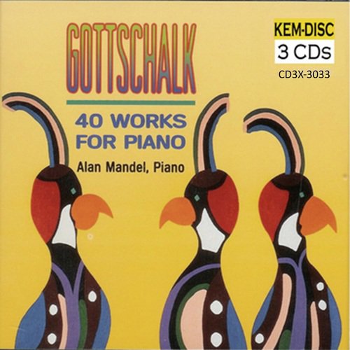 Gottschalk: 40 Works for Piano