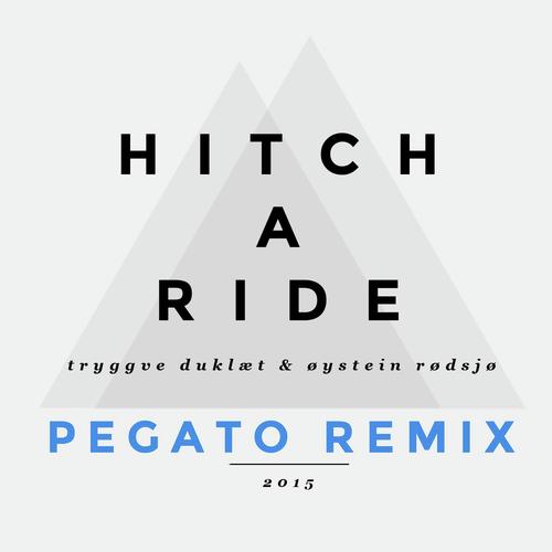 Hitch a Ride (Pegato Remix)_poster_image