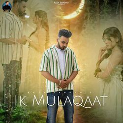 Ik Mulaqaat-L1keUh9-XWo