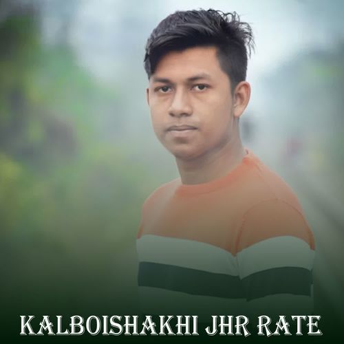 Kalboishakhi Jhr Rate