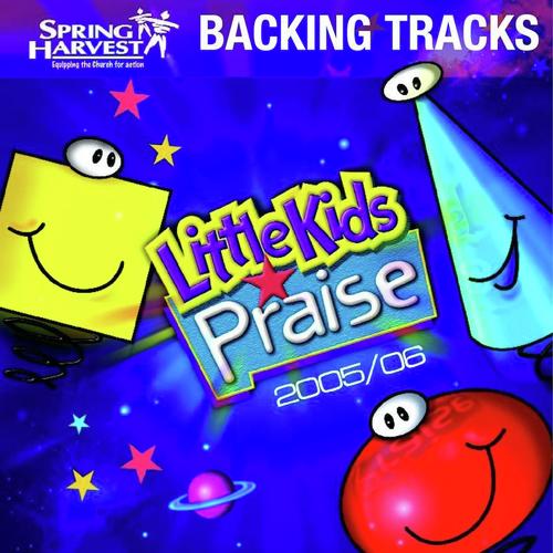 Little Kids Praise 2005/06: Backing Tracks