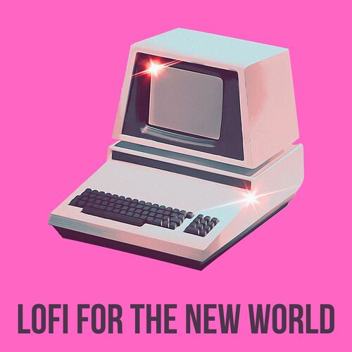 Lofi for The New World_poster_image