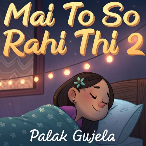 Mai To So Rahi Thi-2