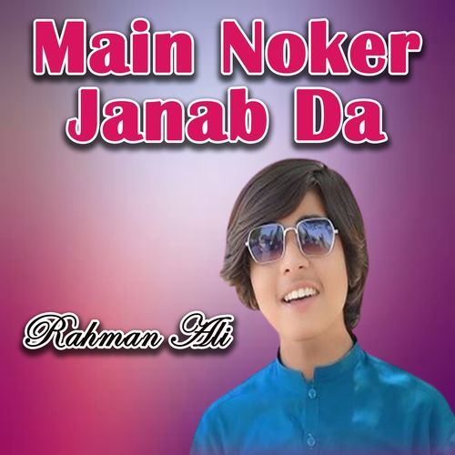 Main Noker Janab Da