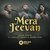 Mera Jeevan (feat. Shelley Reddy & Anand Paul)