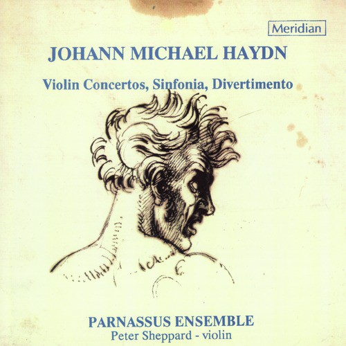 Michael Haydn: Violin Concertos, Sinfonia, Divertimento