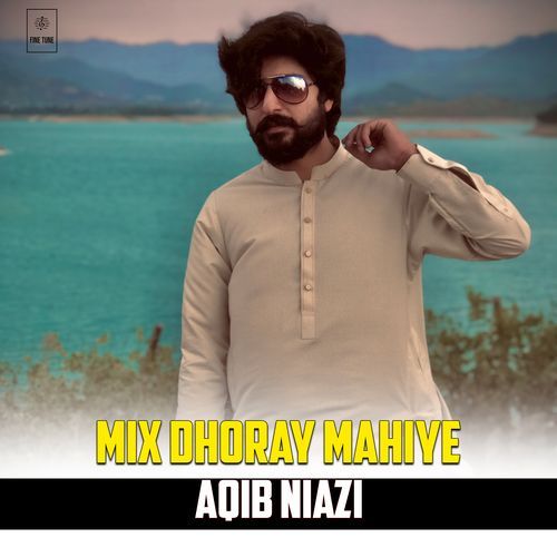 Mix Dhoray Mahiye