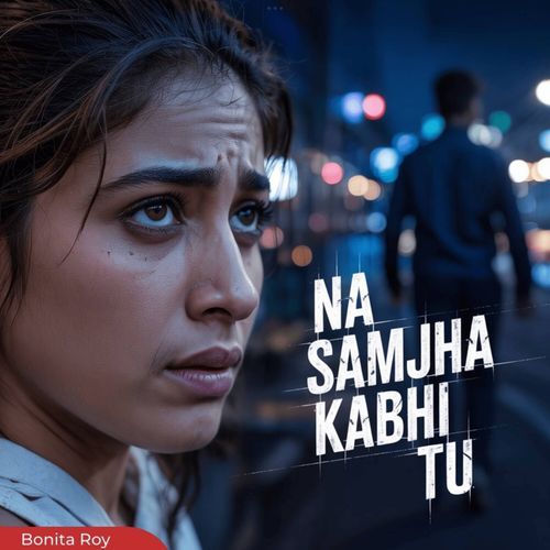 Na Samjha Kabhi Tu