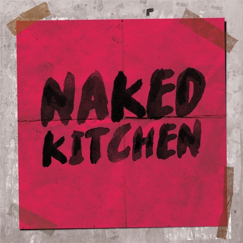 Please Don T Walk Away Song Download Naked Kitchen Song Online